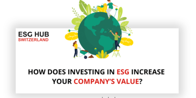 HOW DOES INVESTING IN ESG INCREASE YOUR COMPANY’S VALUE