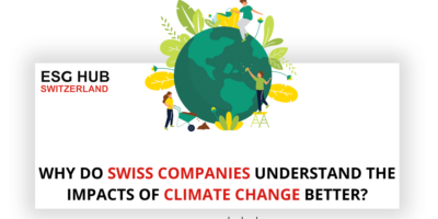 WHY DO SWISS COMPANIES UNDERSTAND THE IMPACTS OF CLIMATE CHANGE BETTER