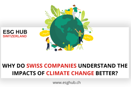WHY DO SWISS COMPANIES UNDERSTAND THE IMPACTS OF CLIMATE CHANGE BETTER
